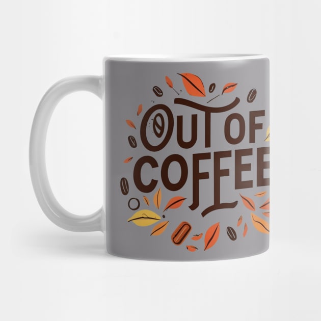 Out of coffee by NomiCrafts